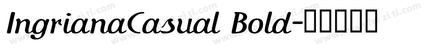 IngrianaCasual Bold字体转换